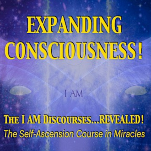 The I Am Discourses - Expanding Consciousness