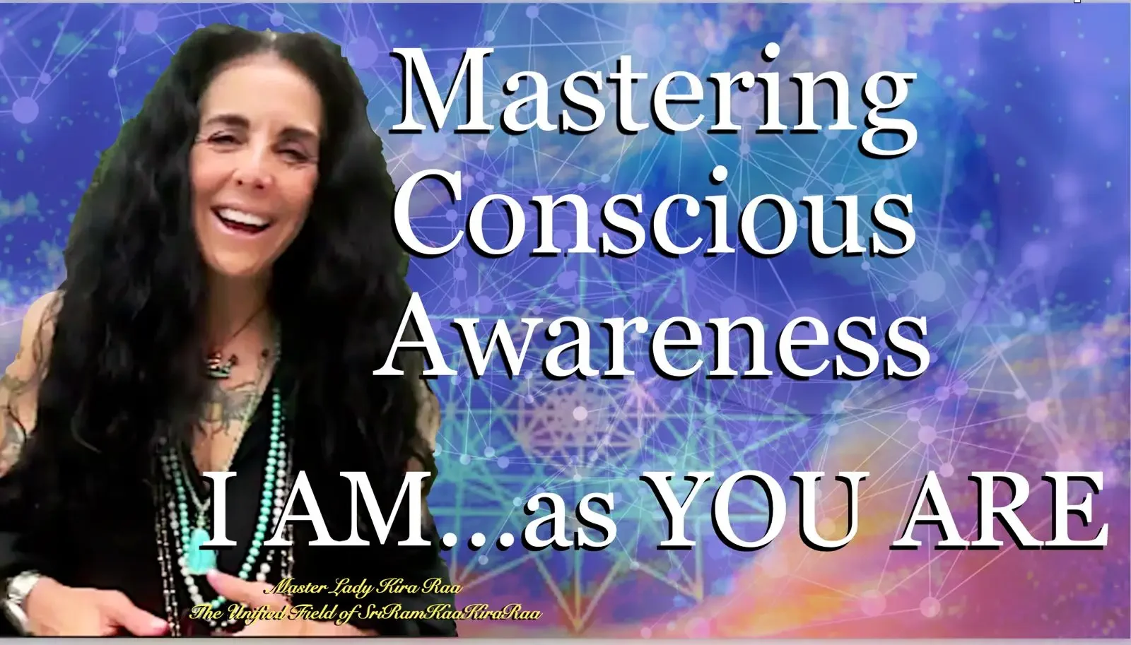 Mastering Conscious Awareness: I AM as YOU ARE